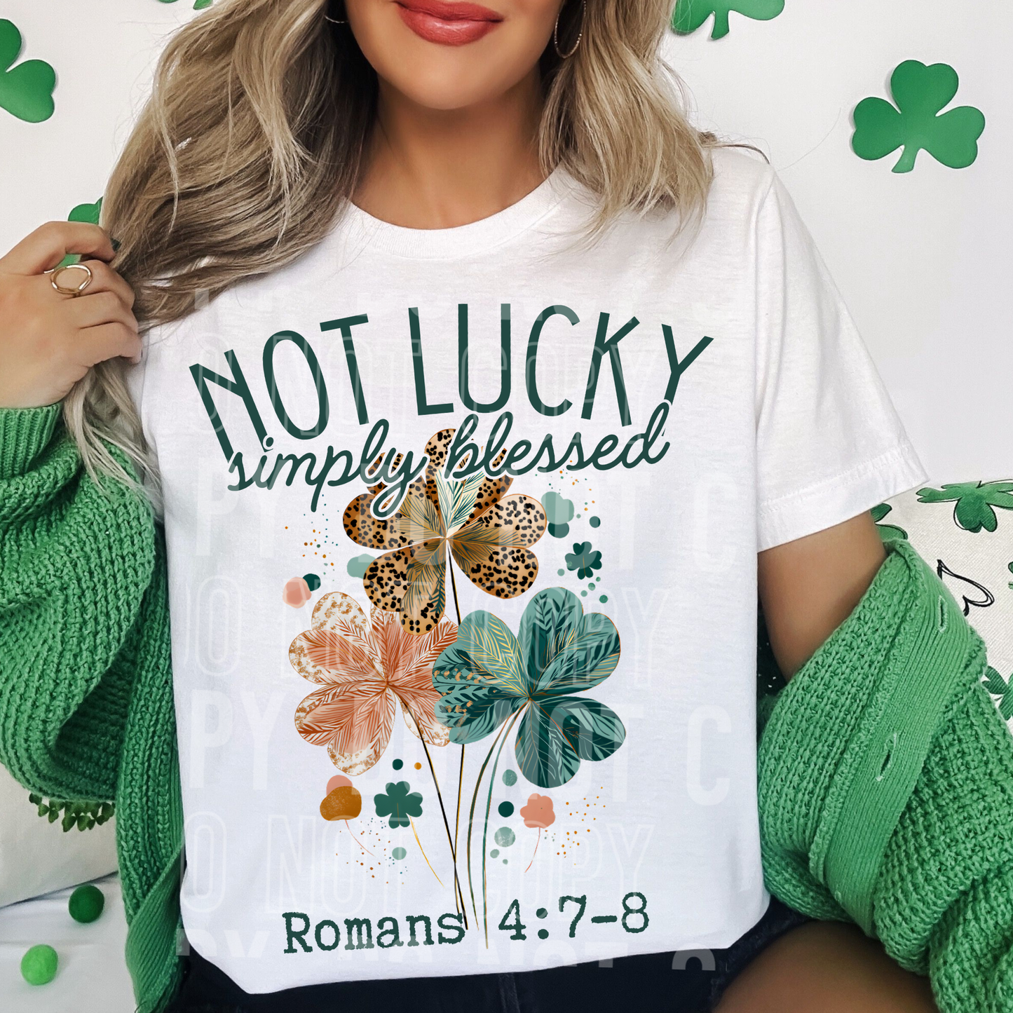 Clovers Not Lucky Simply Blessed