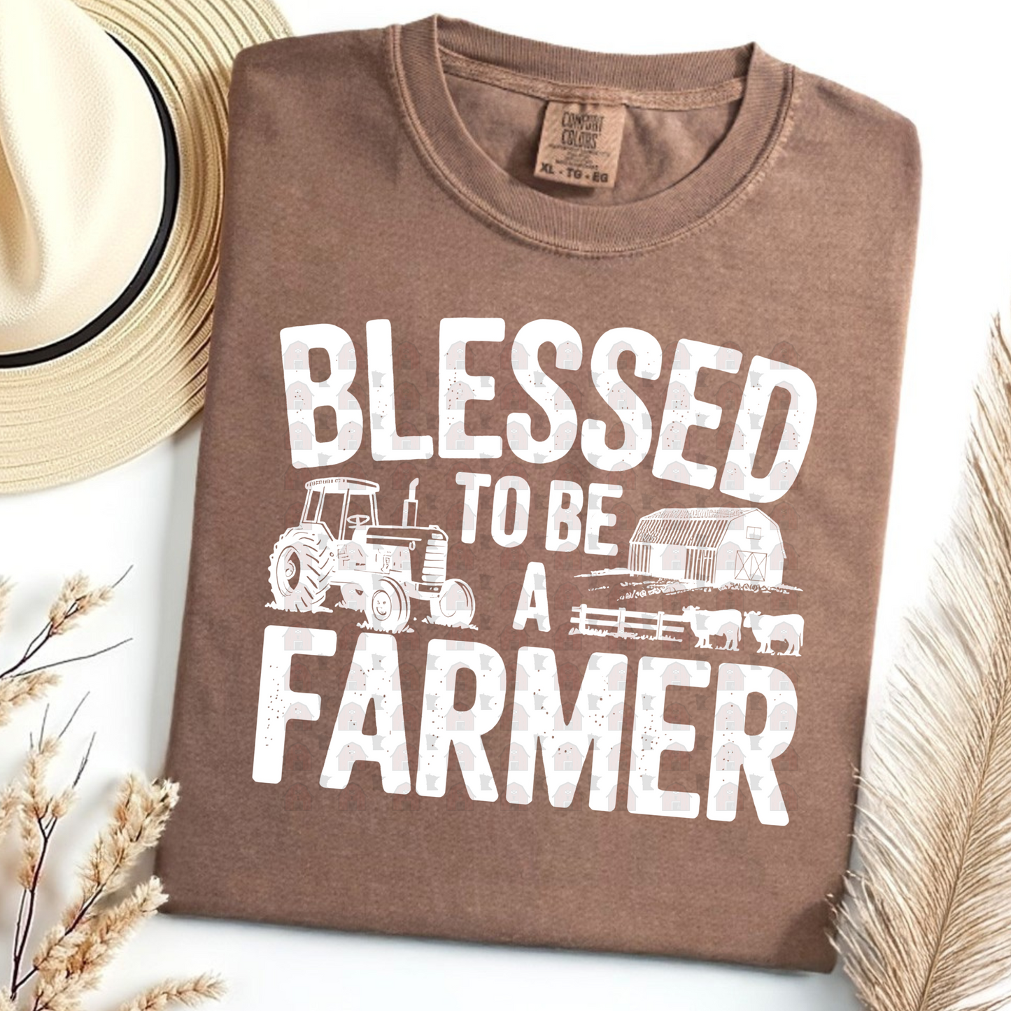Blessed To Be A Farmer