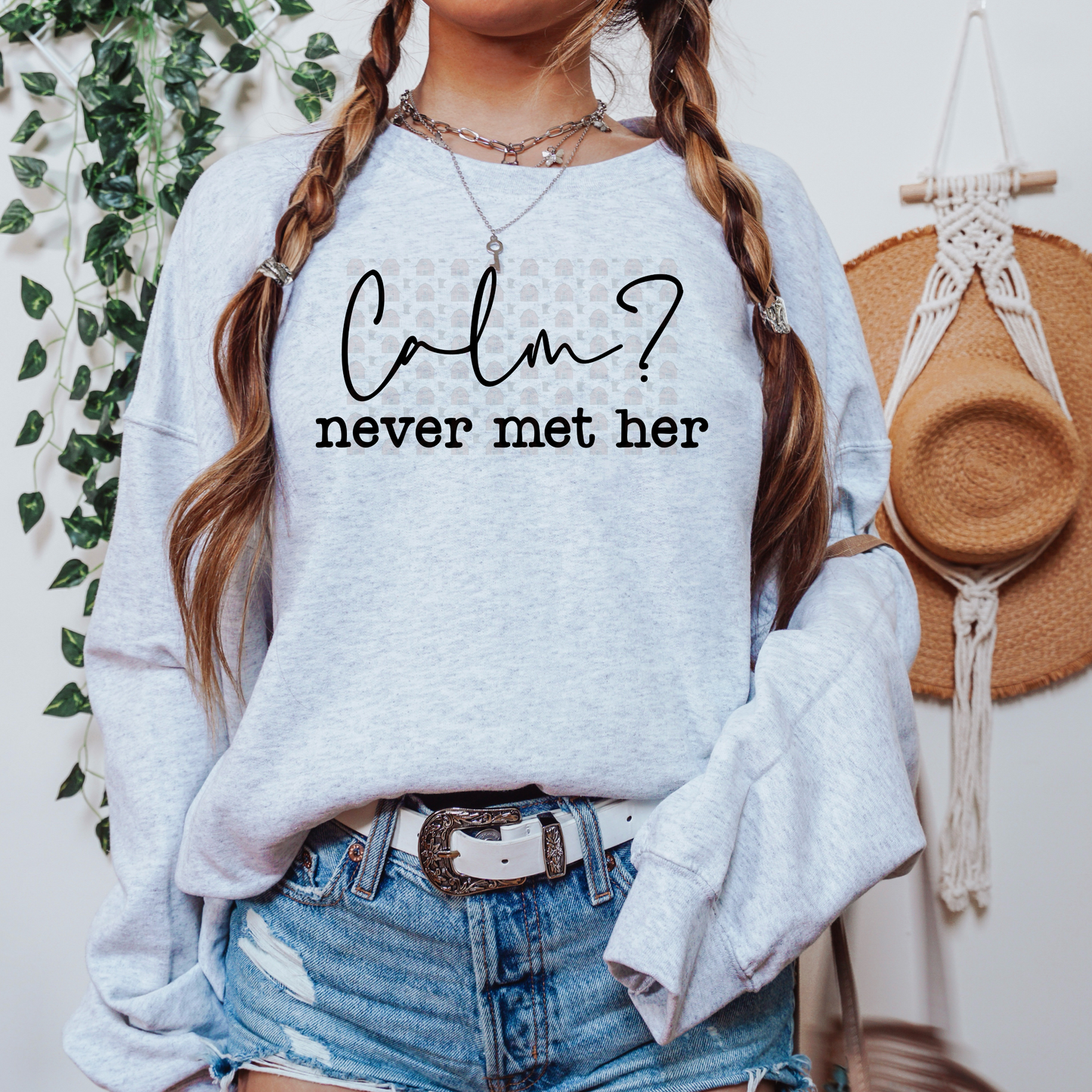 Calm Never Met Her