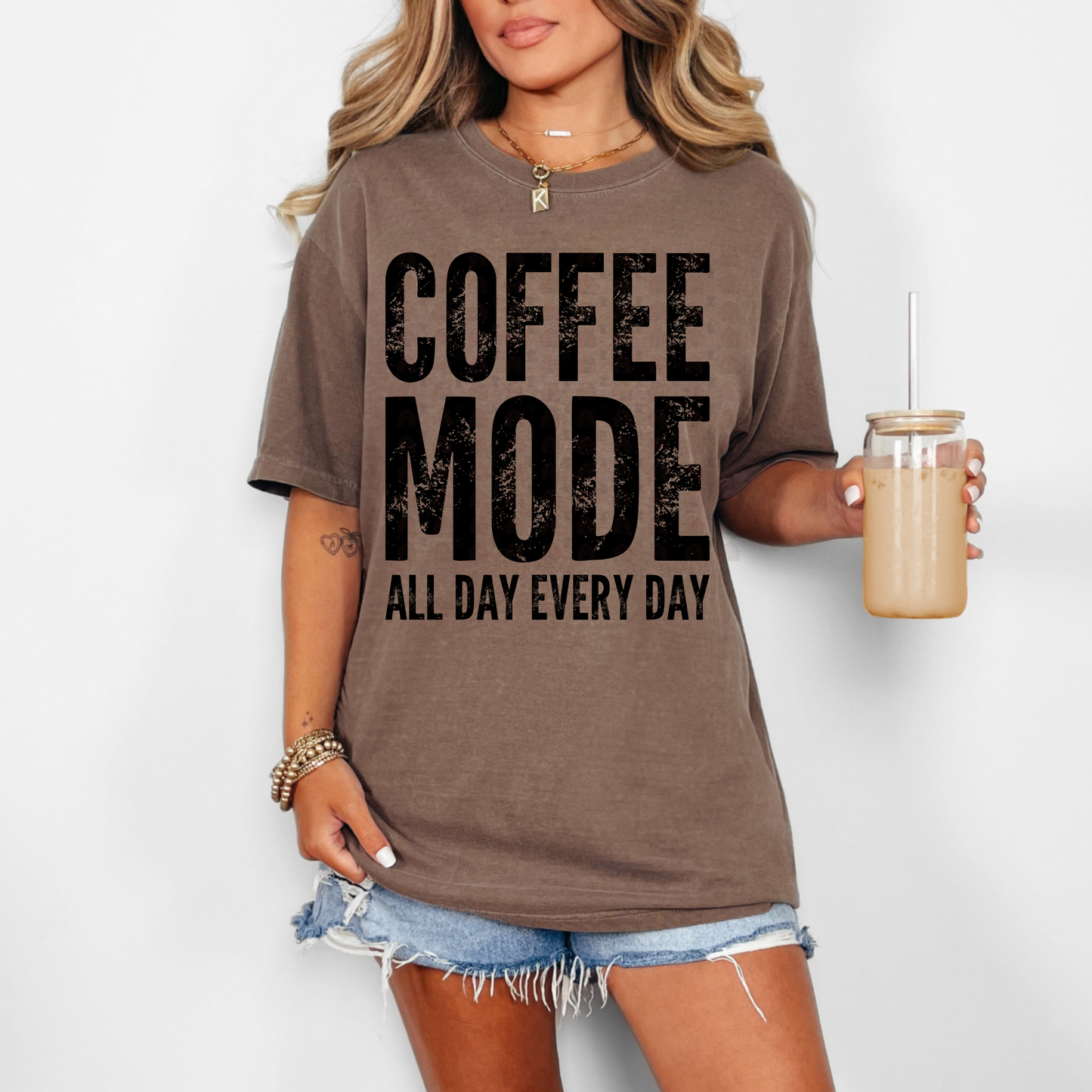 Coffee Mode All Day Every Day