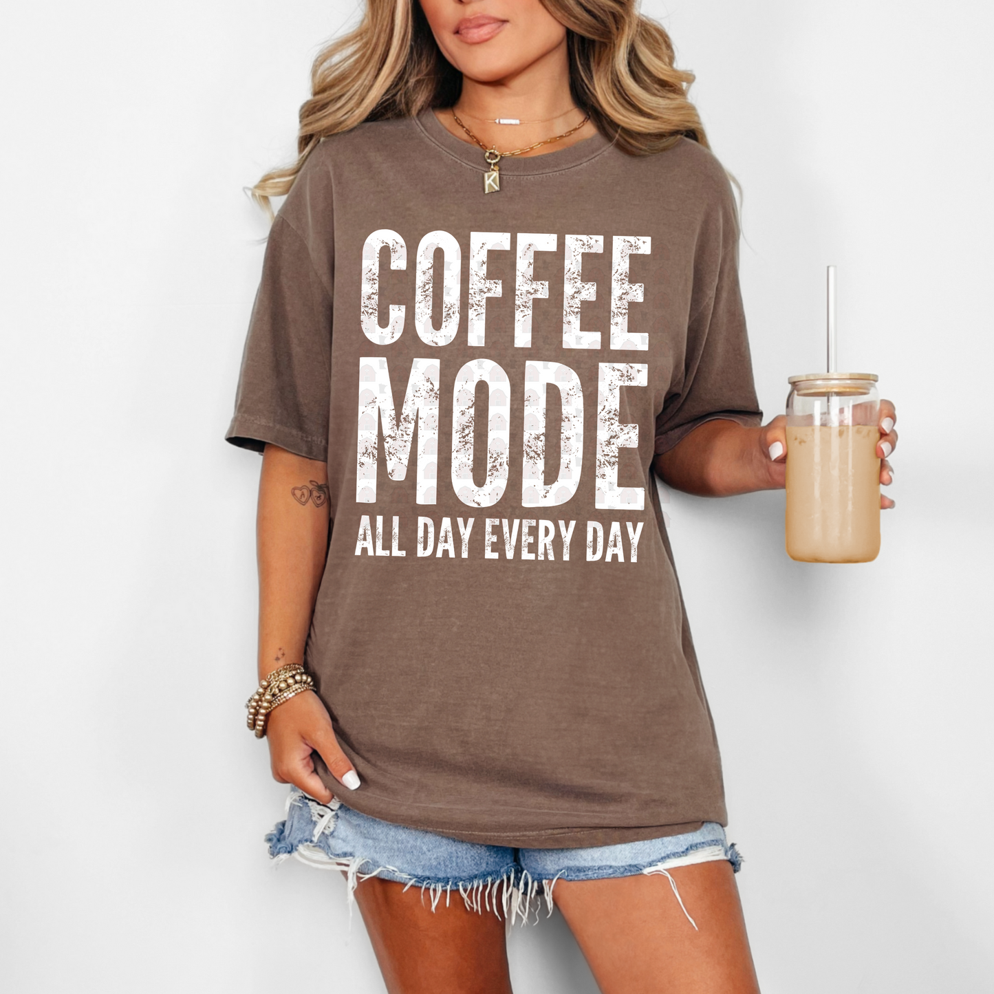 Coffee Mode All Day Every Day