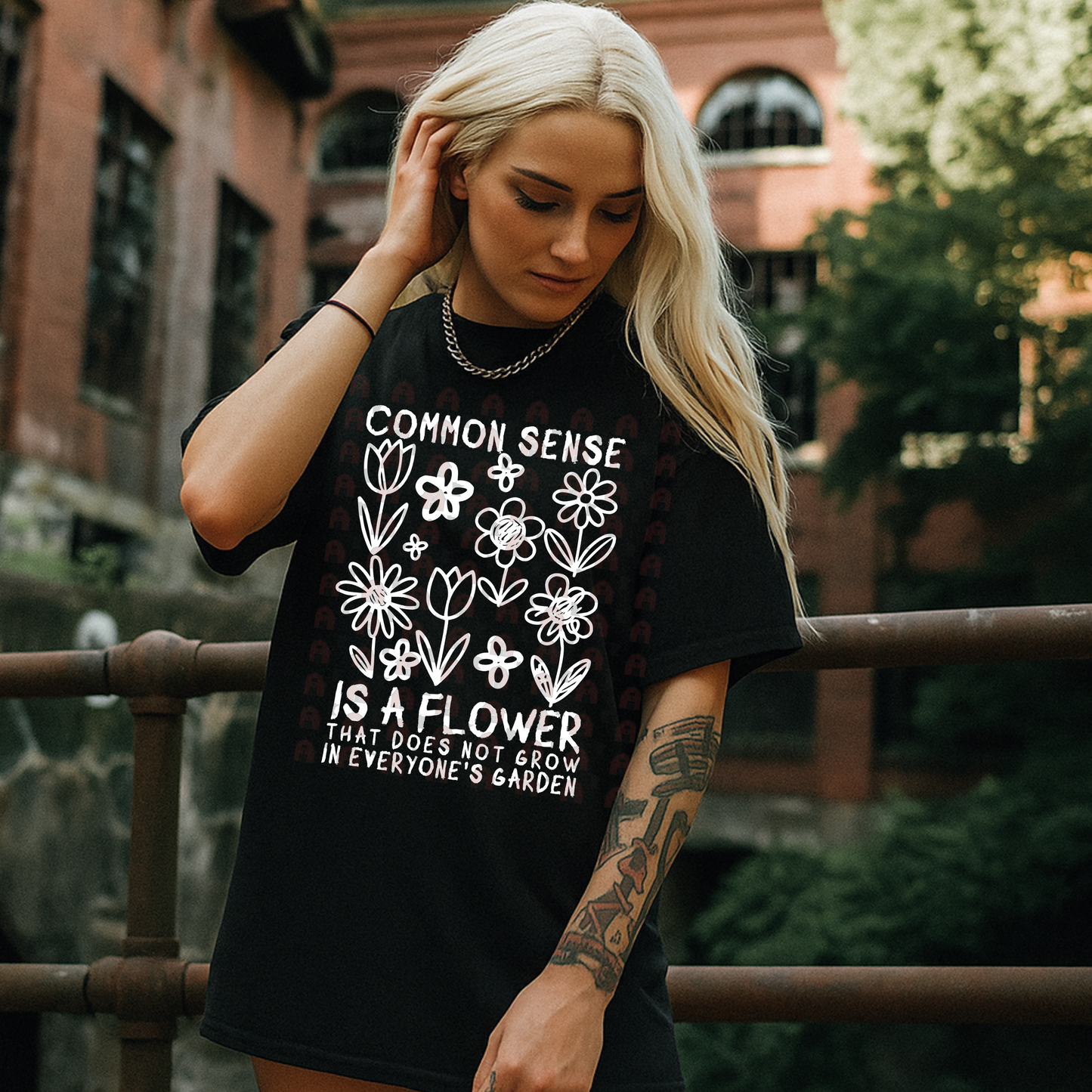 Common Sense Is Like A Flower