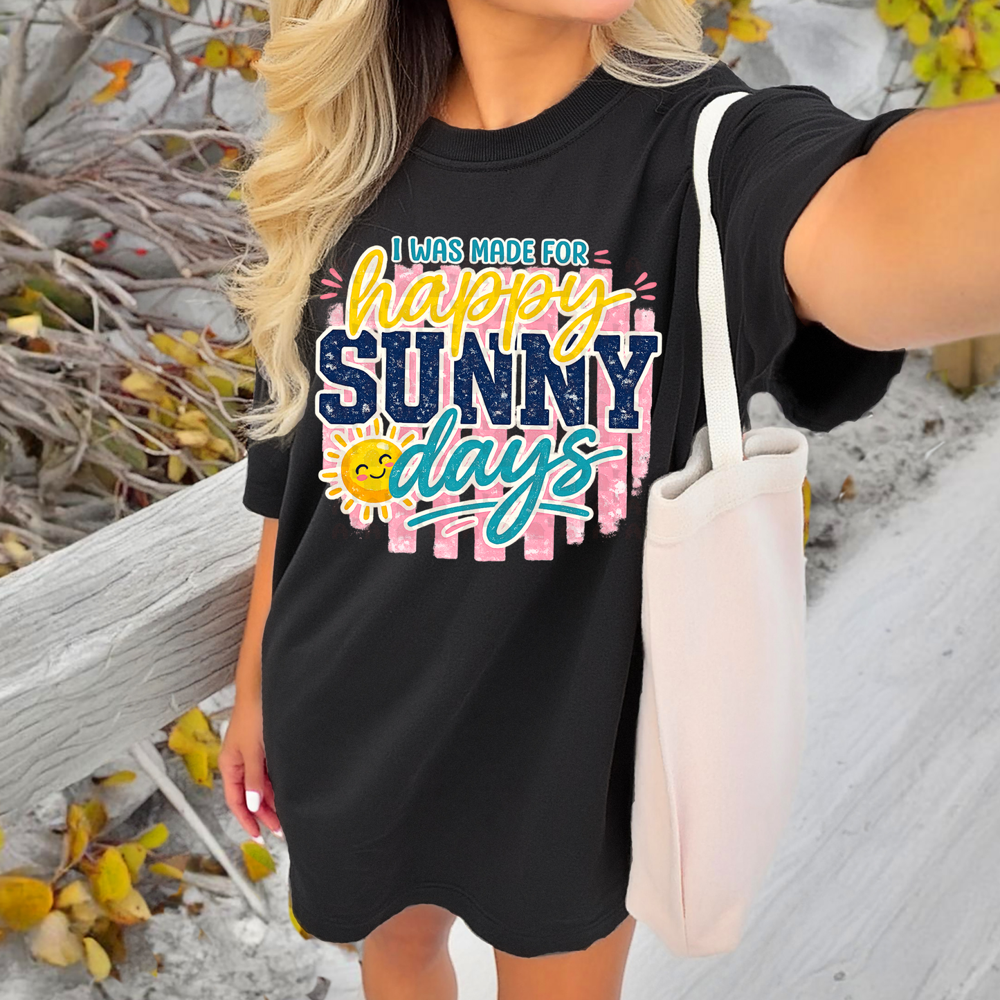 I Was Made For Sunny Days
