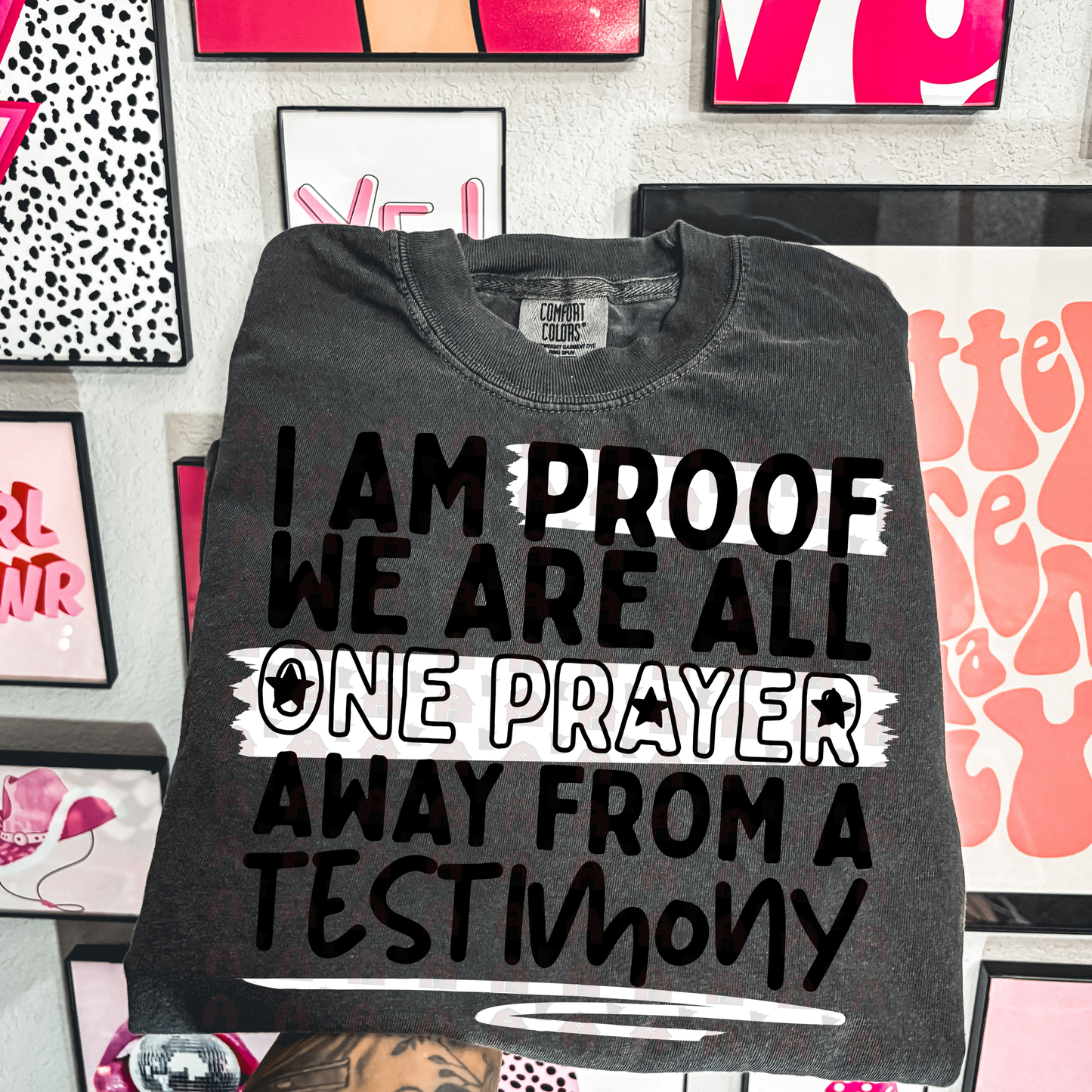 One Prayer Away From A Testimony