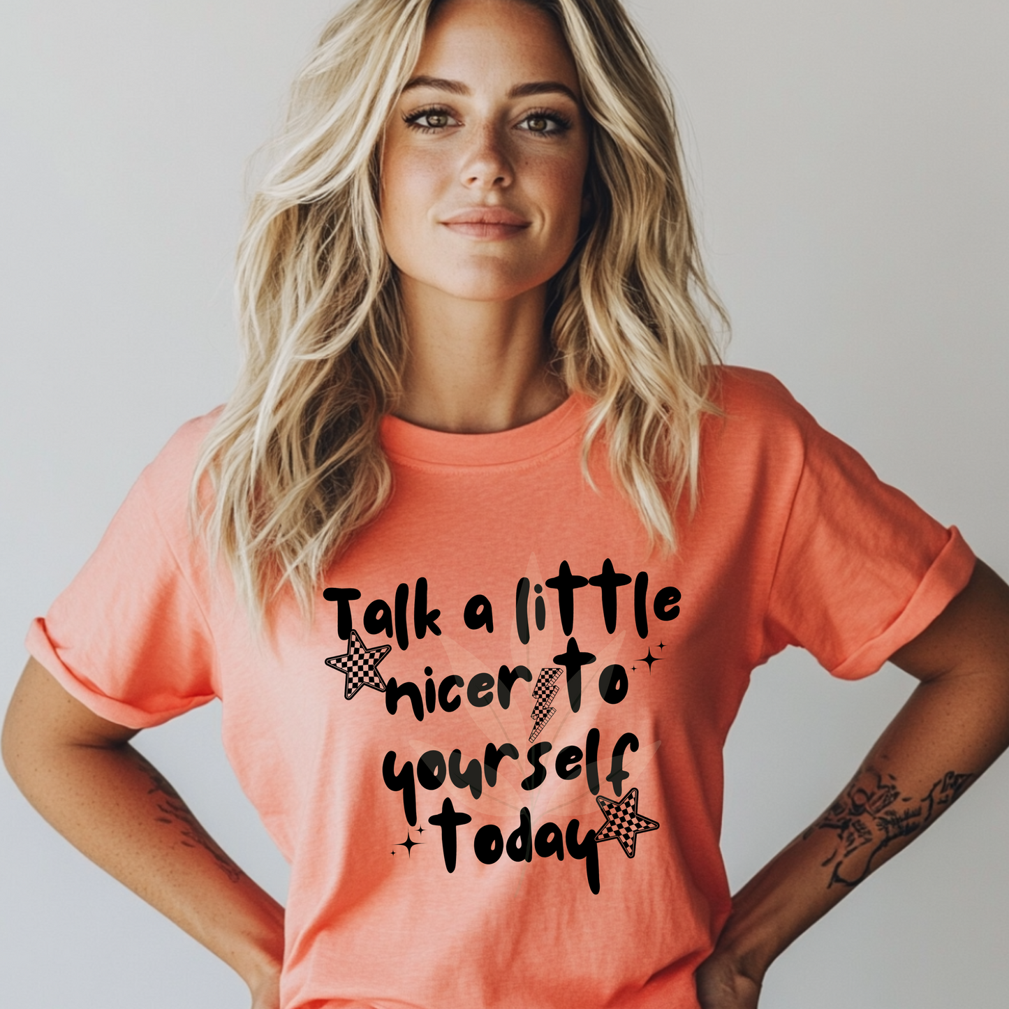 Talk A Little Nicer To Yourself Today