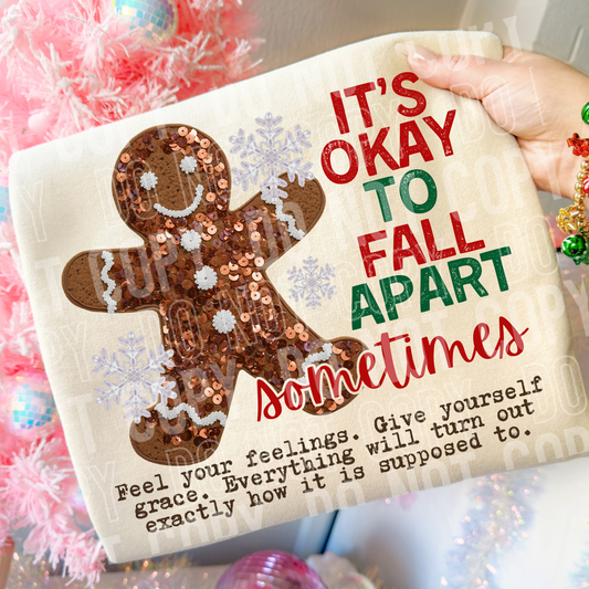 Gingerbread It's Okay To Fall Apart Sometimes