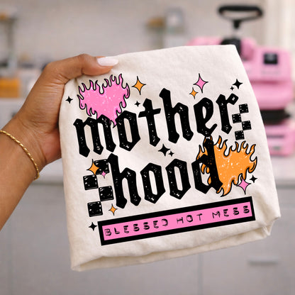 Motherhood Hot Mess