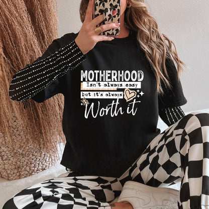 Motherhood Always Worth It