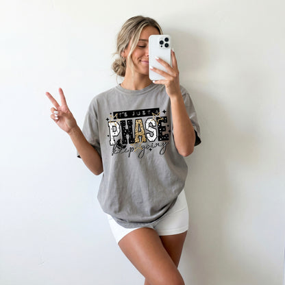 It's Just A Phase Keep Going