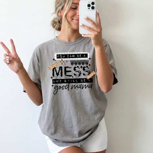 Hot Mess Good Mama