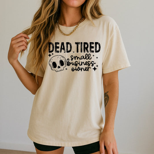Dead Tired Business Owner