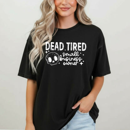 Dead Tired Business Owner