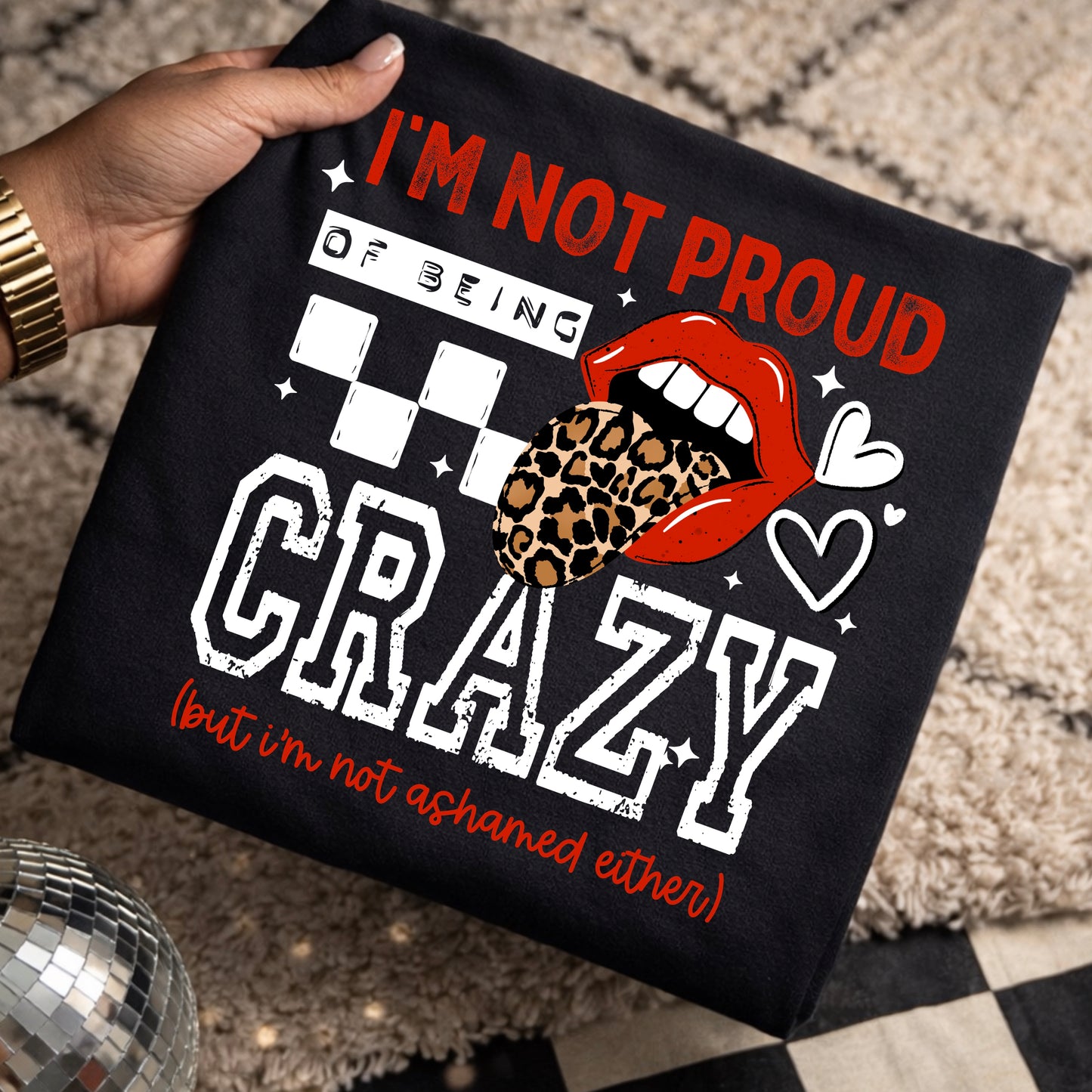 Not Proud Of Being Crazy