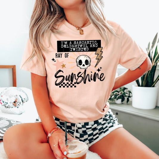 Sarcastic Twisted Ray Of Sunshine