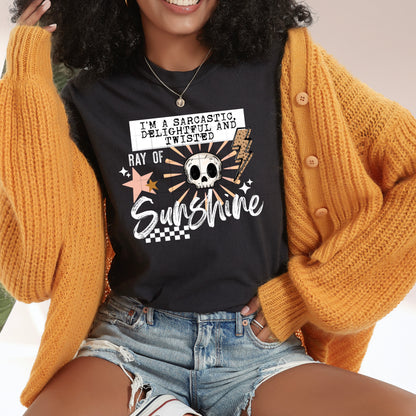 Sarcastic Twisted Ray Of Sunshine