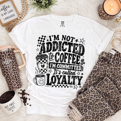 I'm Not Addicted To Coffee