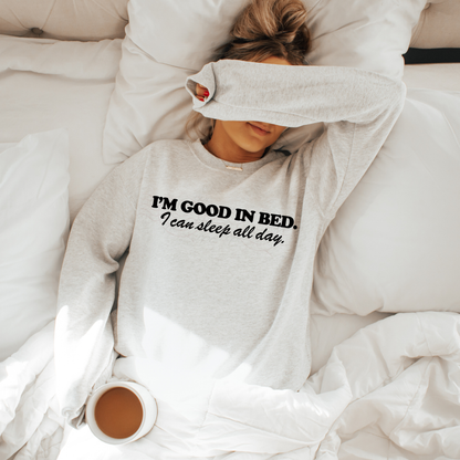I'm Good In Bed