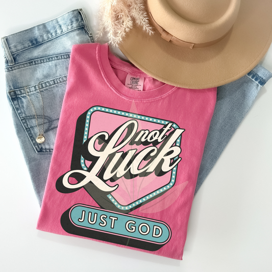 Not Luck Just God
