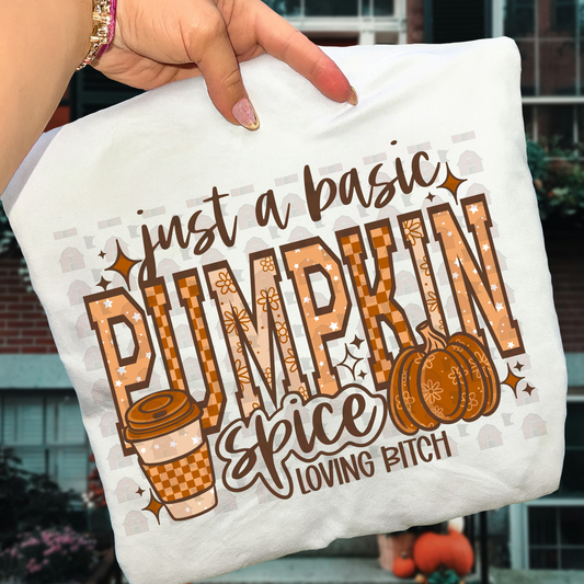 Pumpkin Spice Loving Bitch