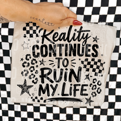 Reality Continues To Ruin My Life