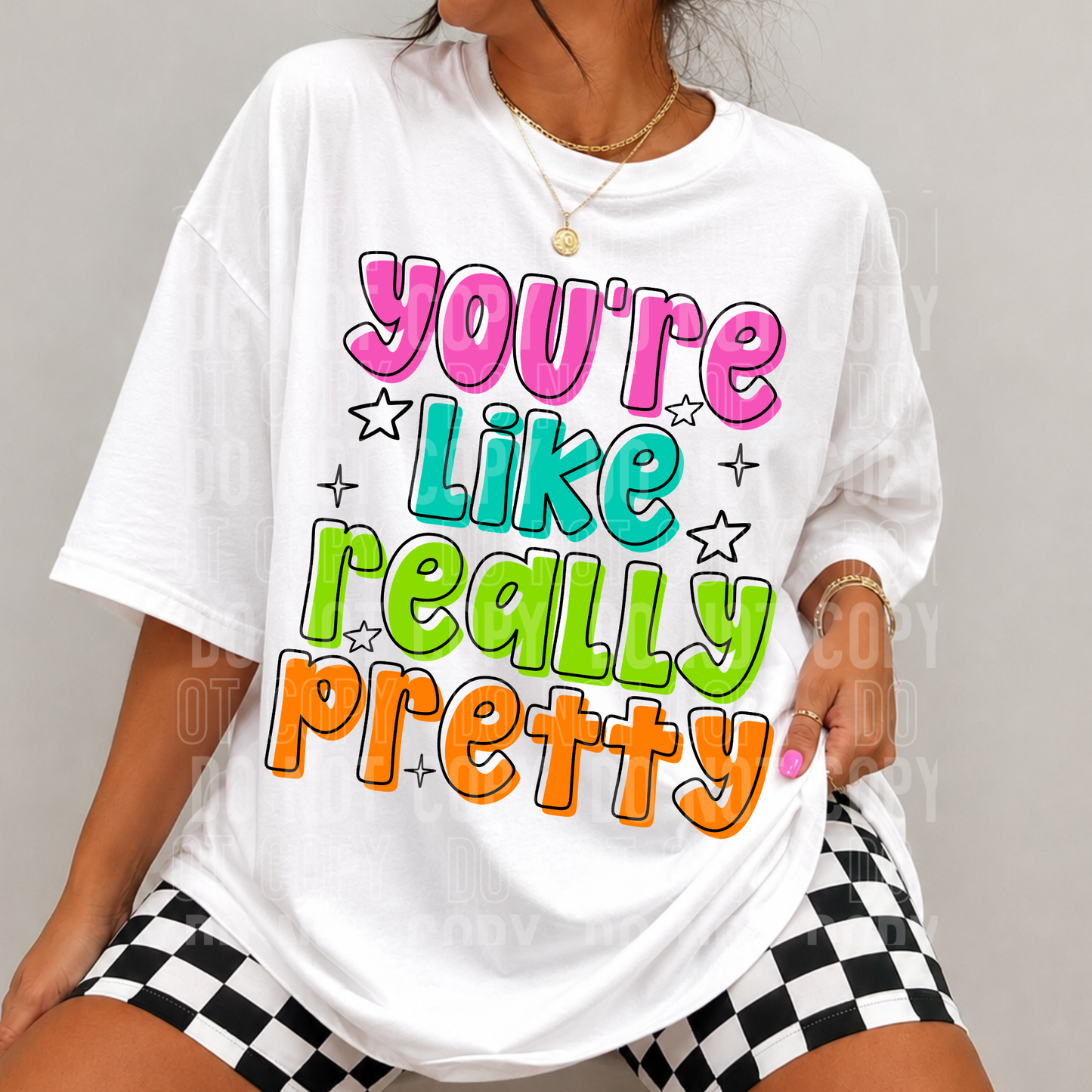 You're Like Really Pretty