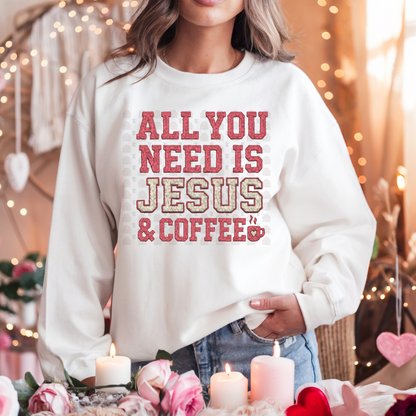 All You Need Is Jesus And Coffee