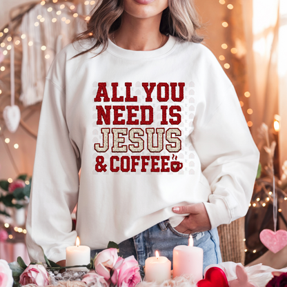 All You Need Is Jesus And Coffee