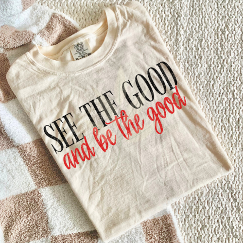 And Be The Good
