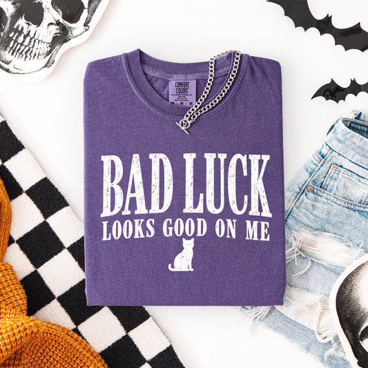 Bad Luck Looks Good On Me