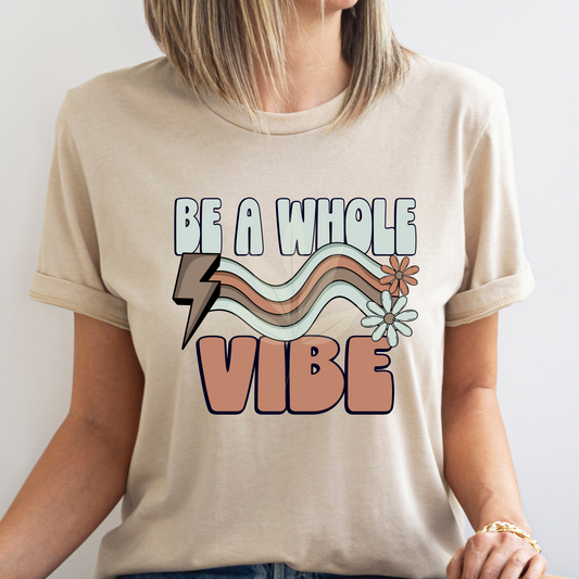 Be A Whole Vibe