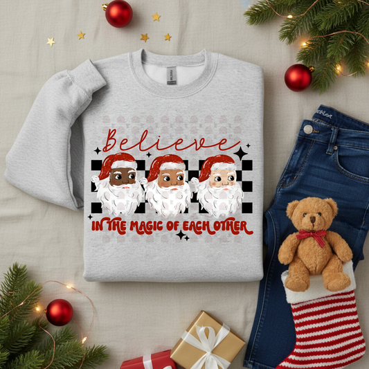 Believe In The Magic Of Each Other