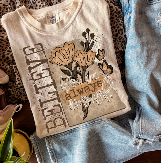 Believe You Are Always Enough