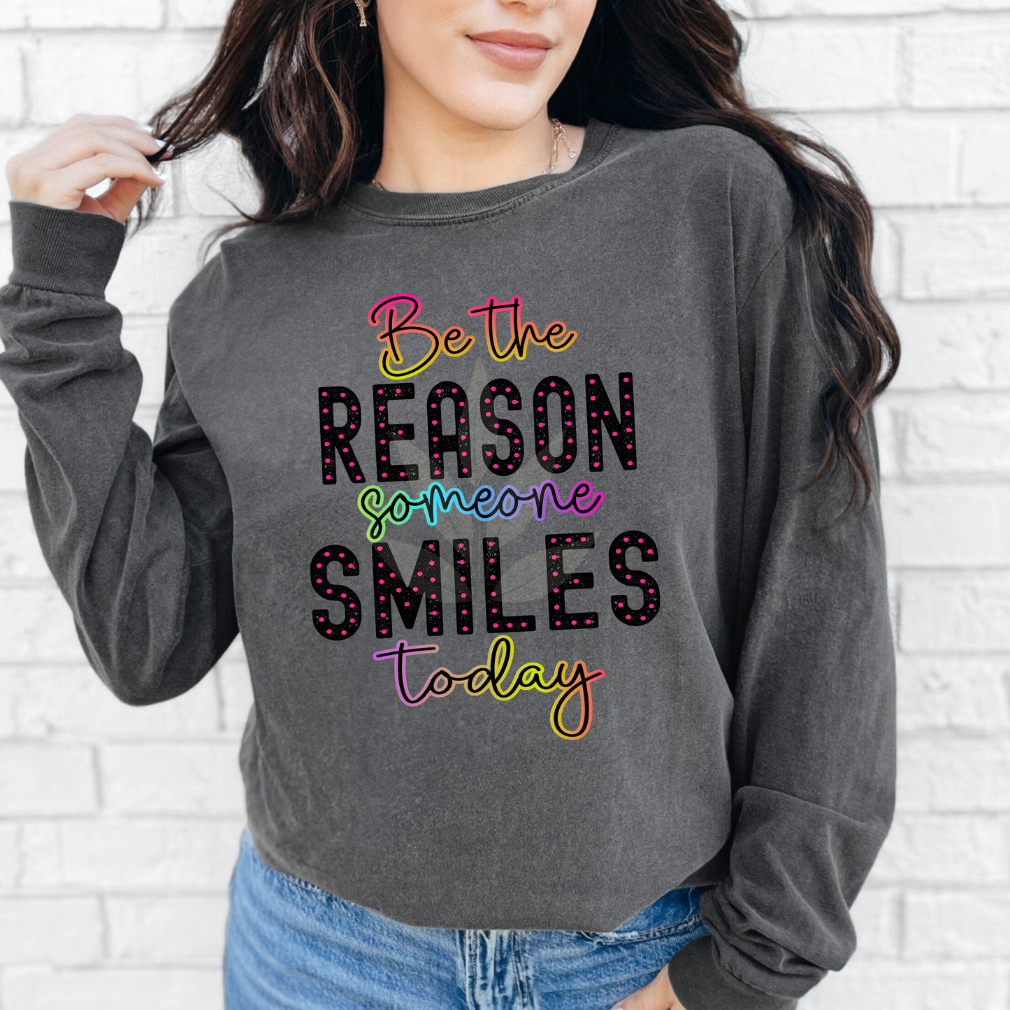 Be The Reason Someone Smiles Today