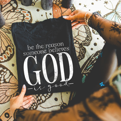 Be The Reason Someone Believes