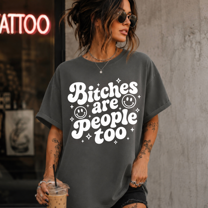 Bitches Are People Too