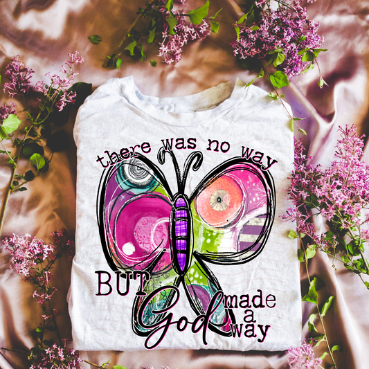 Butterfly But God Made A Way