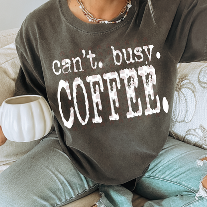 Grunge Can't Busy Coffee