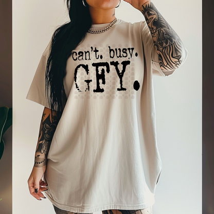 Grunge Can't Busy GFY