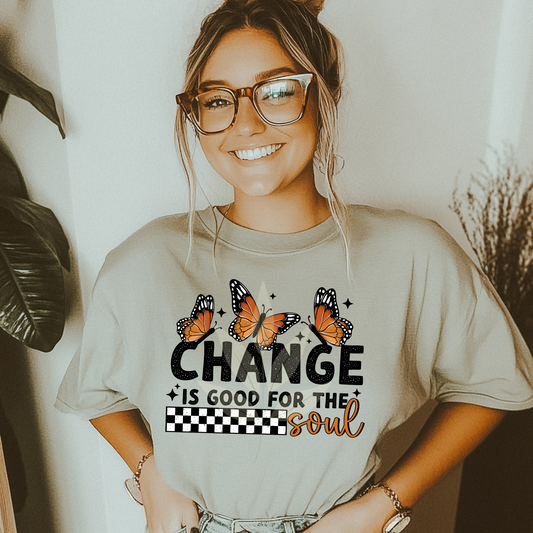 Change Is Good For The Soul