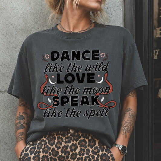 Dance Like The Wind Love Like The Moon