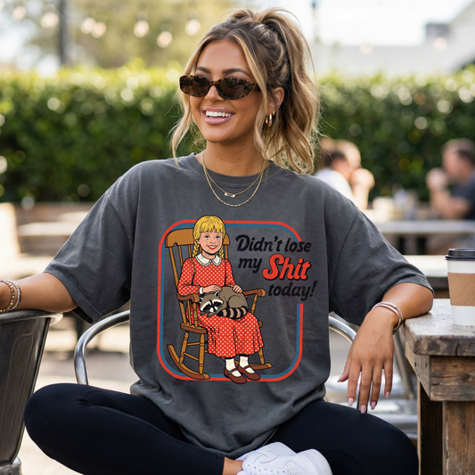 Didn't Lose My Shit Today