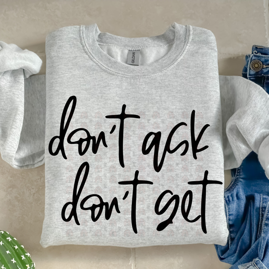 Don't Ask Don't Get