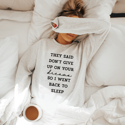 Don't Give Up On Your Dreams