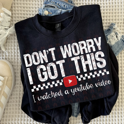 Don't Worry I Got This