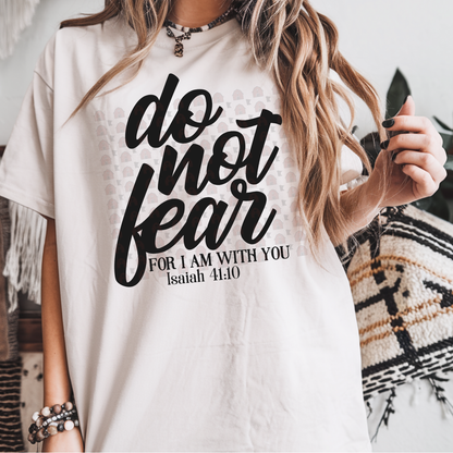 Do Not Fear For I Am With You
