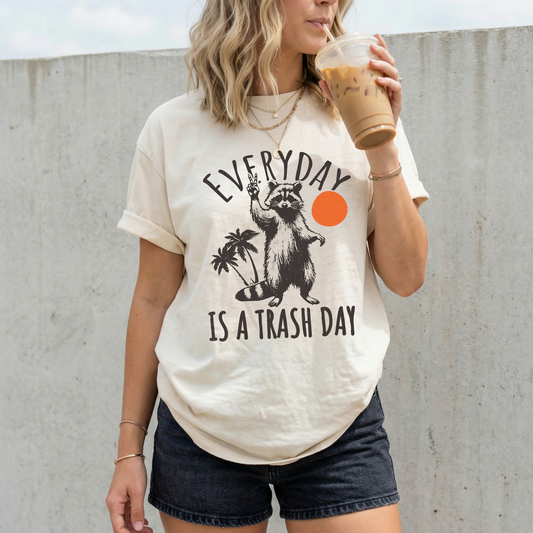 Everyday Is A Trash Day