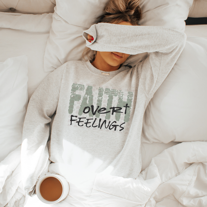 Faith Over Feelings