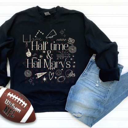Half Time And Hail Mary's