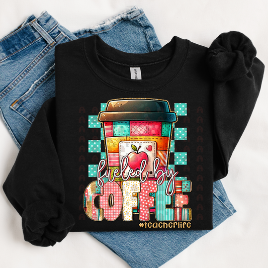 Fueled By Coffee Teacher Life