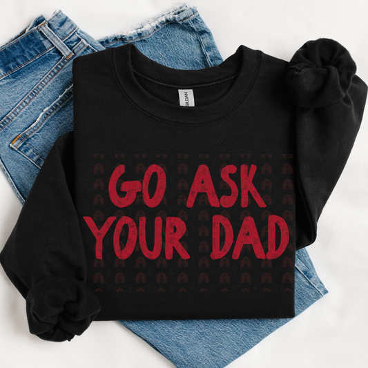Go Ask Your Dad